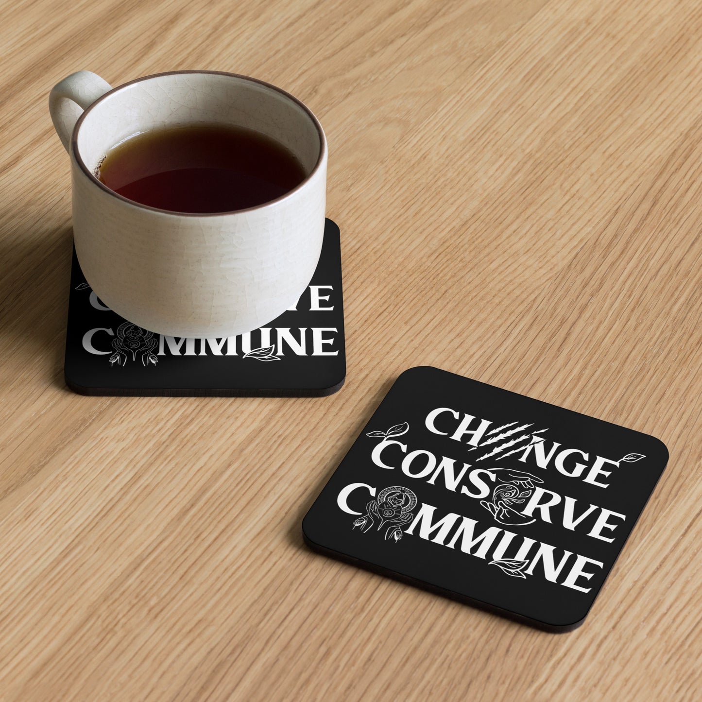 Change, Conserve, Commune - Cork-back coaster