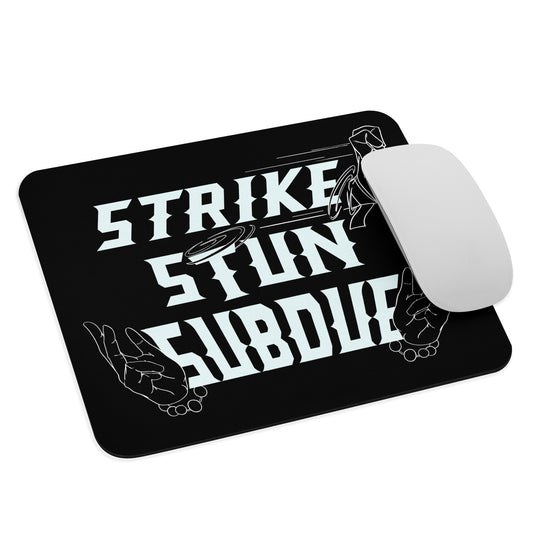 Strike, Stun, Subdue - Mouse pad