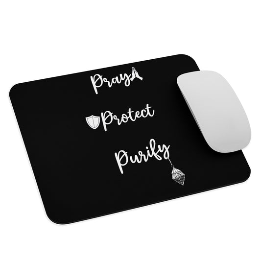 Pray, Protect, Purify Mouse pad