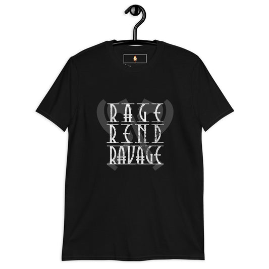 Rage, Rend, Ravage - Short-Sleeve Unisex T-Shirt