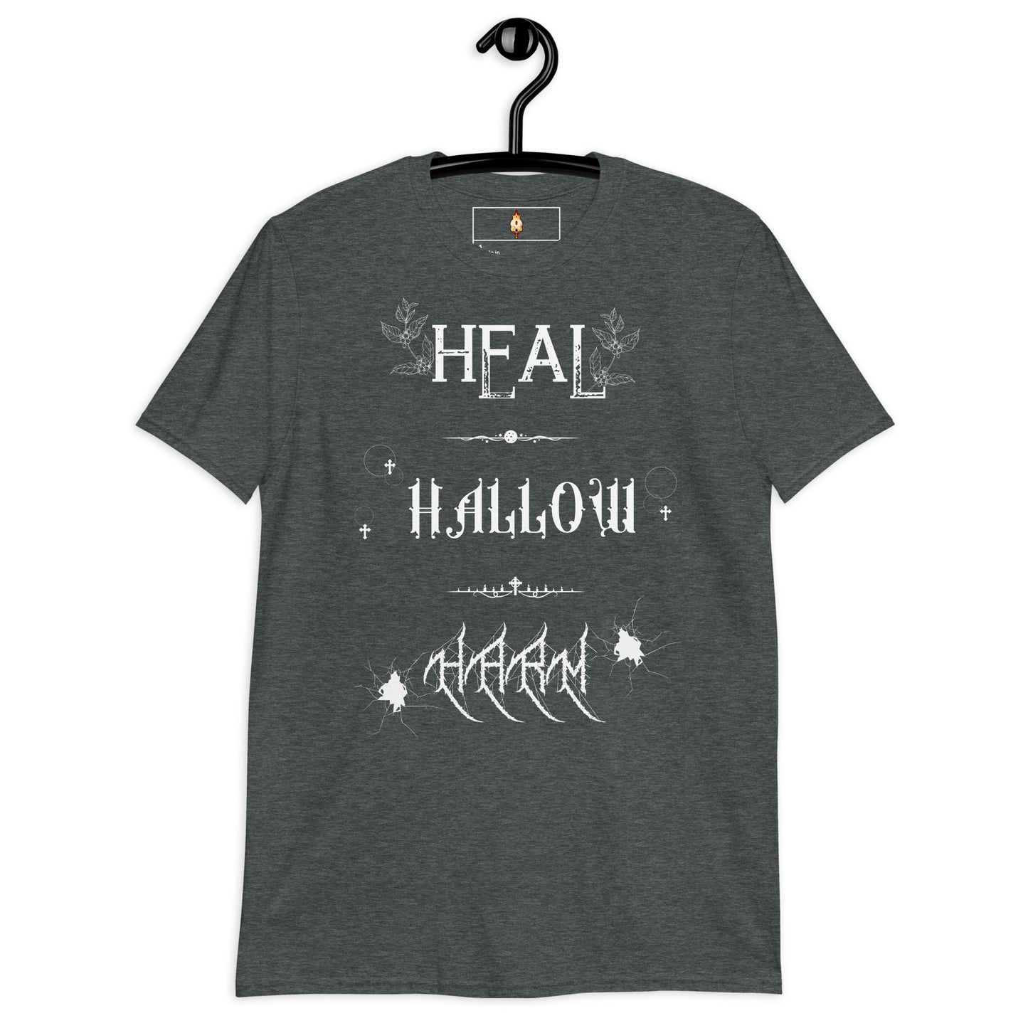 Heal, Hallow, Harm - Short-Sleeve Unisex T-Shirt