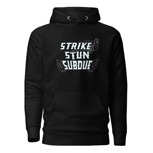 Strike, Stun, Subdue - Unisex Hoodie