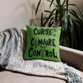 Curse, Conjure, Control - Green Pillow