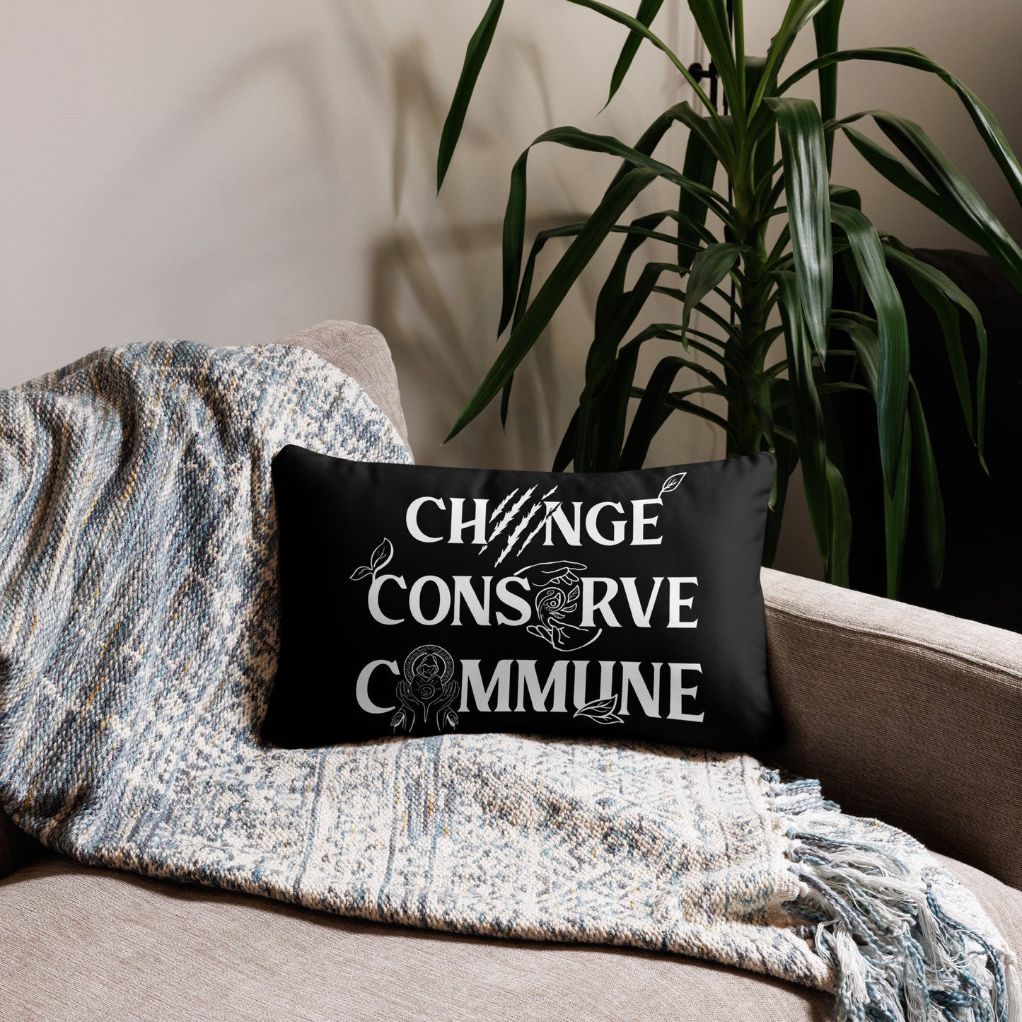 Change, Conserve, Commune - Black Pillow