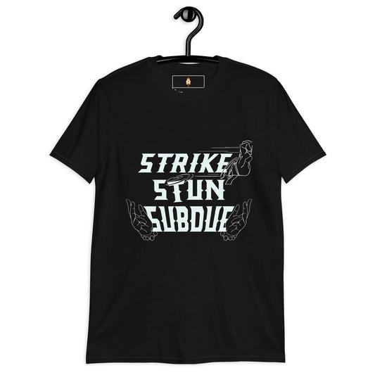 Strike, Stun, Subdue - Short-Sleeve Unisex T-Shirt