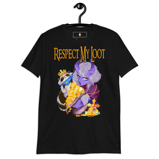 Respect My Loot - Short-Sleeve Unisex T-Shirt