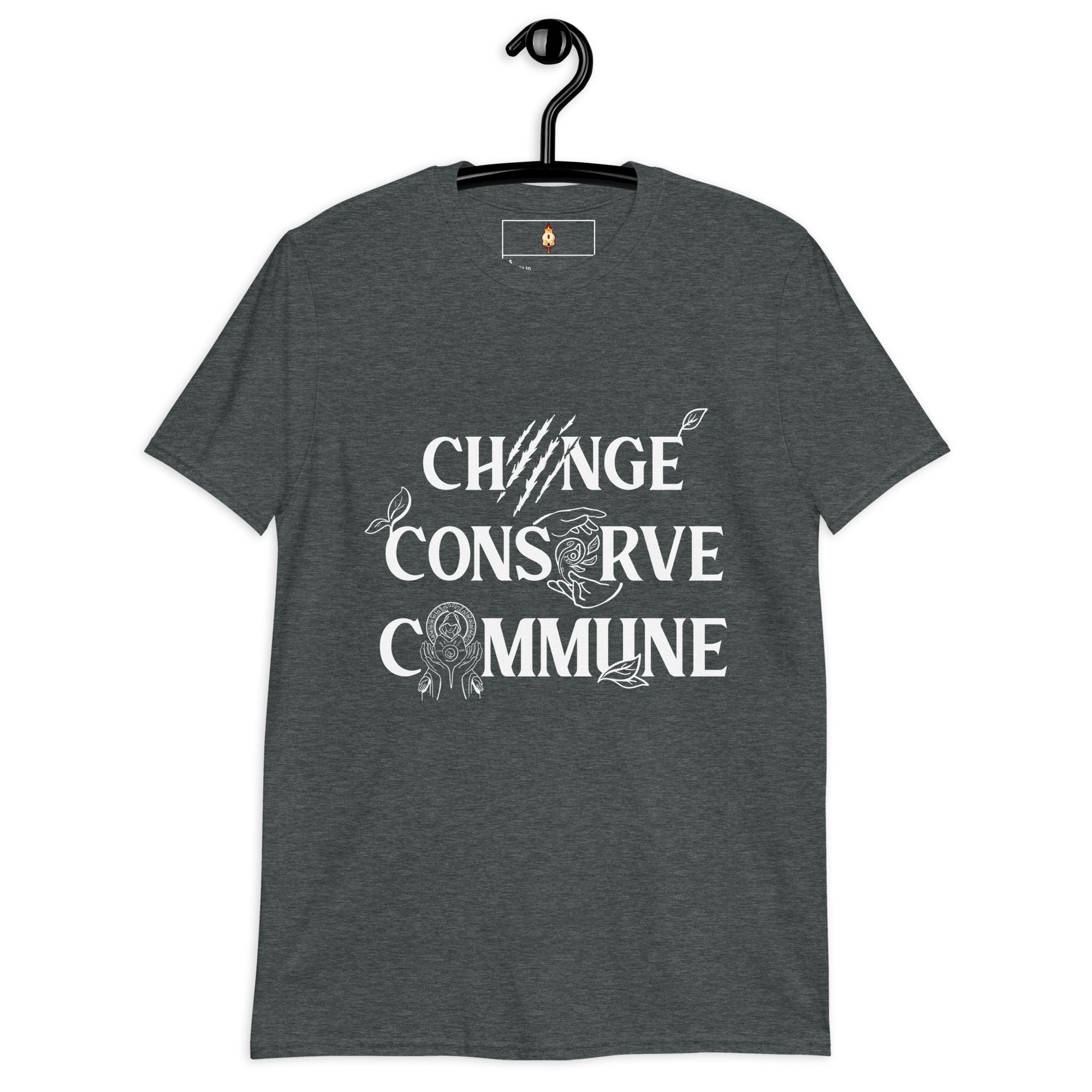Change, Conserve, Commune - Short-Sleeve Unisex T-Shirt