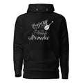 Perform, Persuade, Provoke - Unisex Hoodie