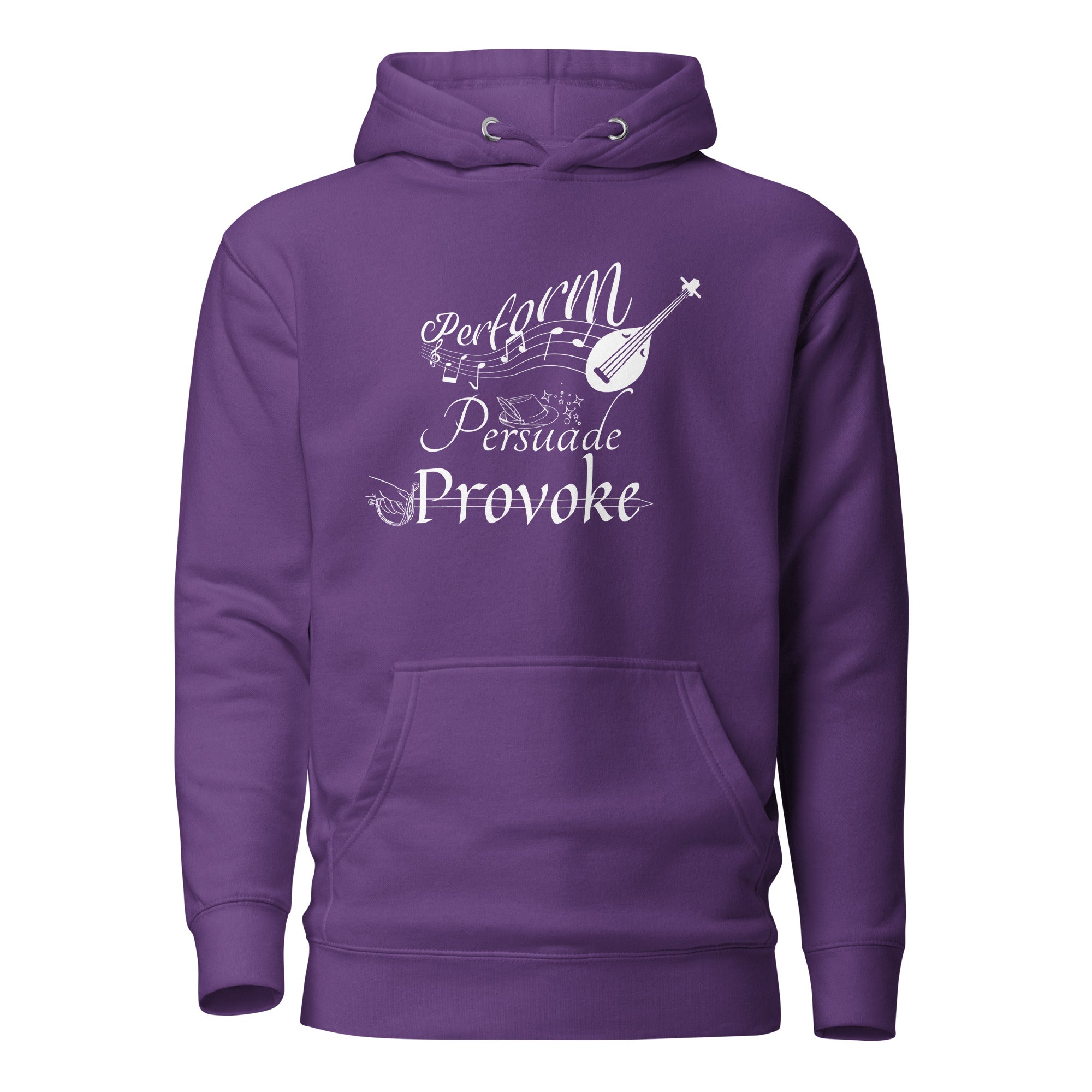 Perform, Persuade, Provoke - Unisex Hoodie