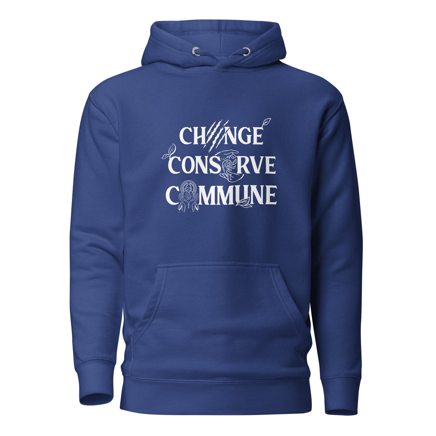 Change, Conserve, Commune - Unisex Hoodie